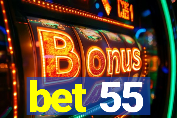 bet 55